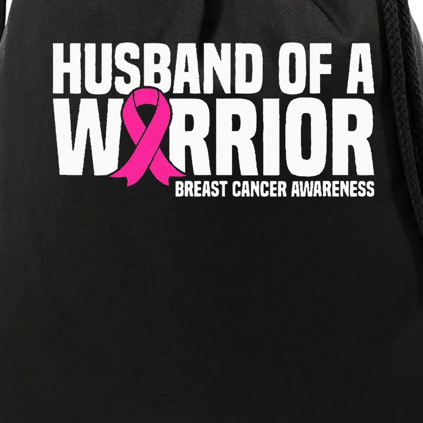 Husband Of A Warrior Pink Ribbon Breast Cancer Awareness Drawstring Bag