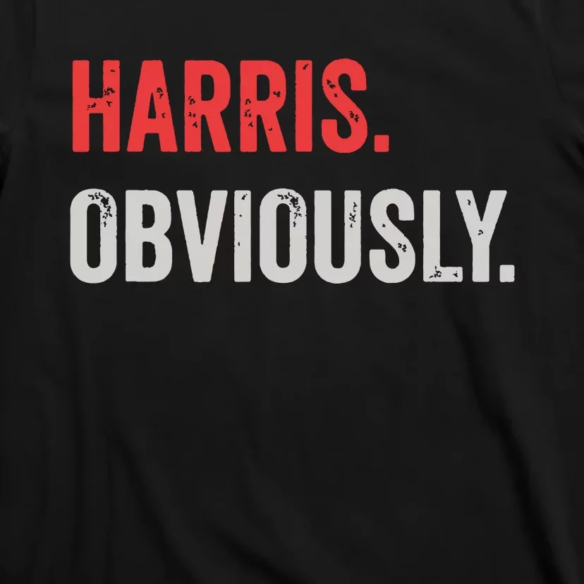 Harris Obviously A Vote For 2024 President Kamala Harris T-Shirt