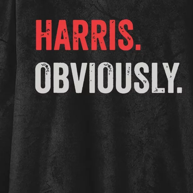 Harris Obviously A Vote For 2024 President Kamala Harris Hooded Wearable Blanket