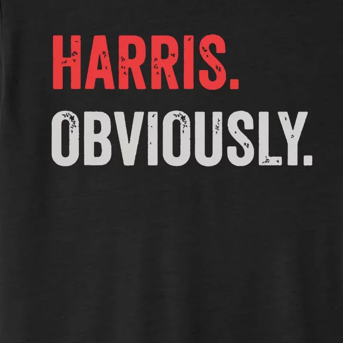 Harris Obviously A Vote For 2024 President Kamala Harris ChromaSoft Performance T-Shirt