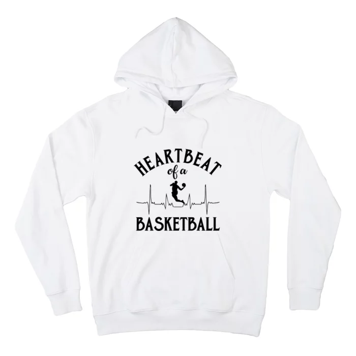 Heartbeat Of A Basketball Gift Funny Sport Hoodie