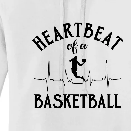 Heartbeat Of A Basketball Gift Funny Sport Women's Pullover Hoodie