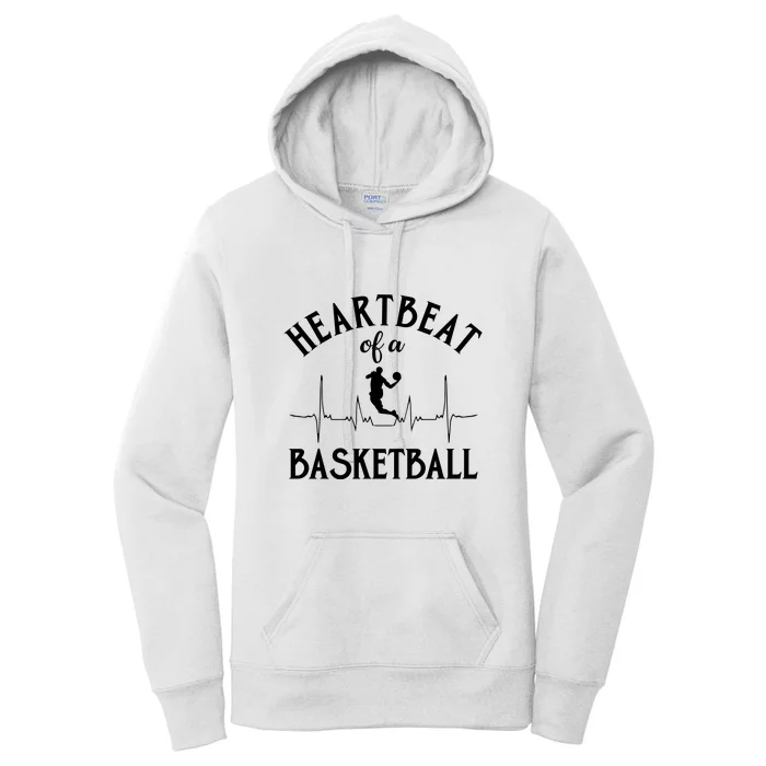 Heartbeat Of A Basketball Gift Funny Sport Women's Pullover Hoodie