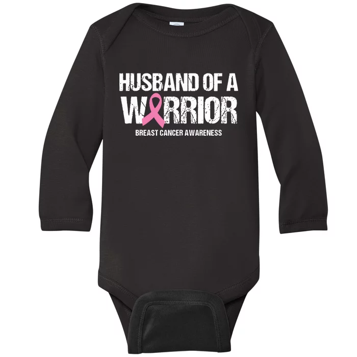 Husband Of A Warrior Support Breast Cancer Awareness Month Baby Long Sleeve Bodysuit