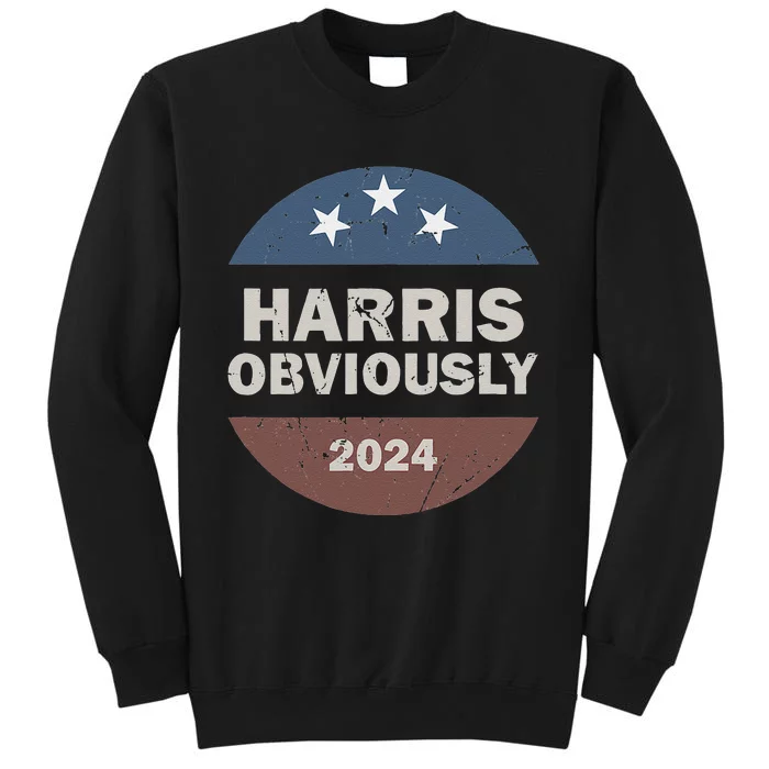 Harris Obviously A Vote For 2024 President Kamala Harris Tall Sweatshirt