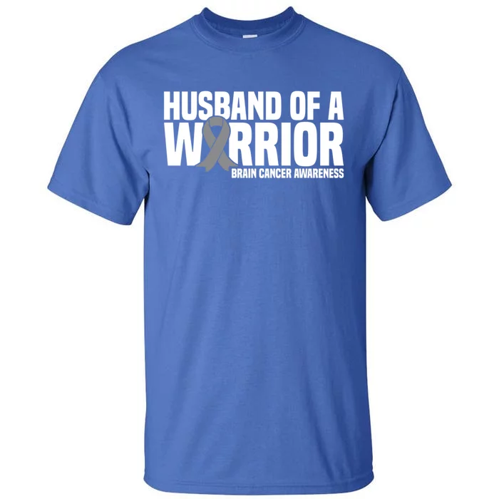 Husband Of A Warrior Grey Ribbon Brain Cancer Awareness Gift Tall T-Shirt