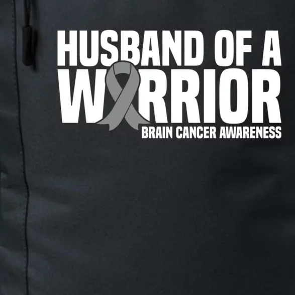 Husband Of A Warrior Grey Ribbon Brain Cancer Awareness Gift Daily Commute Backpack