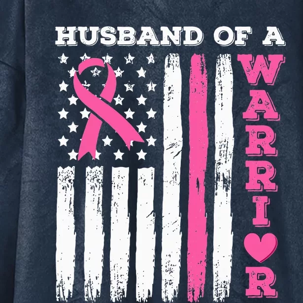 Husband Of A Warrior Breast Cancer Awareness Hooded Wearable Blanket