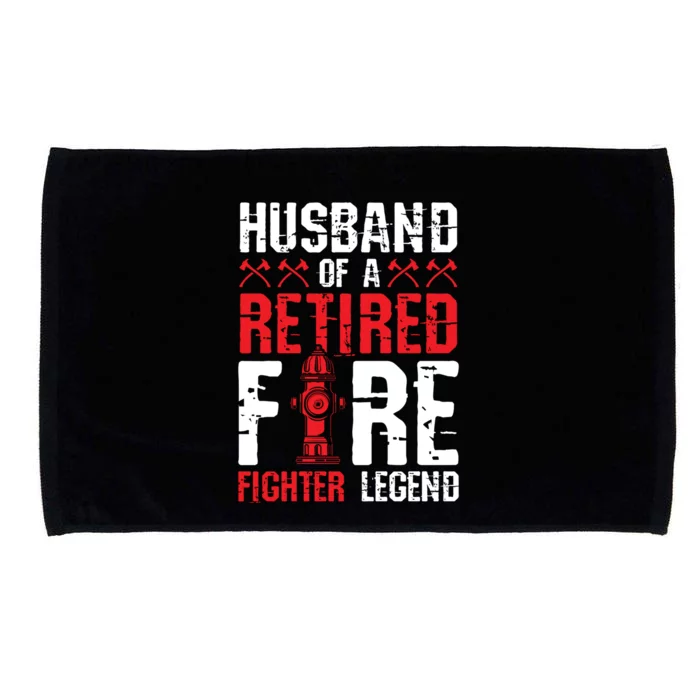 Husband Of A Retired Firefighter Legend Gift Microfiber Hand Towel