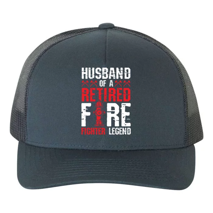 Husband Of A Retired Firefighter Legend Gift Yupoong Adult 5-Panel Trucker Hat