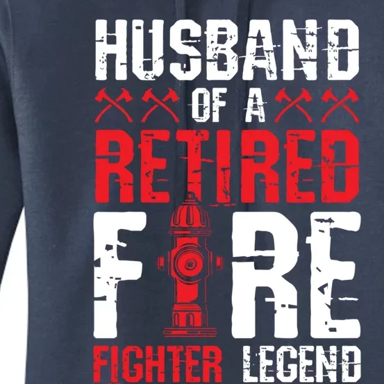 Husband Of A Retired Firefighter Legend Gift Women's Pullover Hoodie