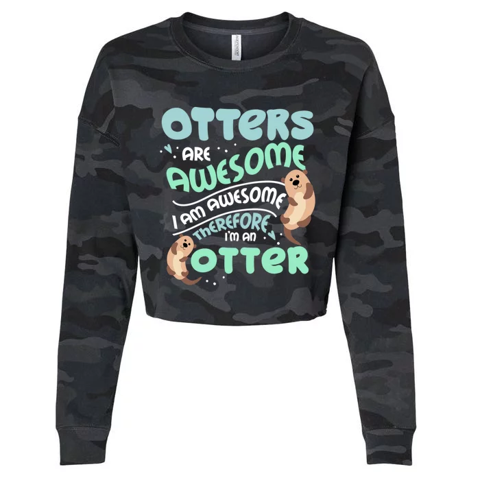 Hilarious Otters Are Awesome Gift Design 4 Otter Fans Design Gift Cropped Pullover Crew