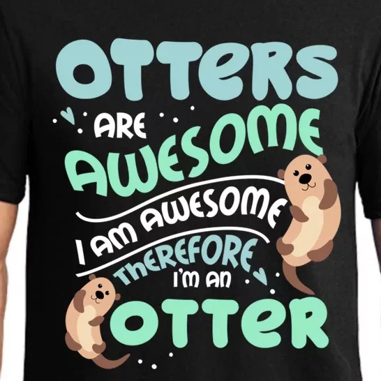 Hilarious Otters Are Awesome Gift Design 4 Otter Fans Design Gift Pajama Set