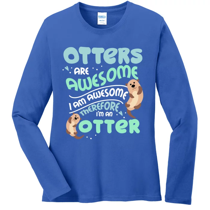 Hilarious Otters Are Awesome Gift Design 4 Otter Fans Design Gift Ladies Long Sleeve Shirt