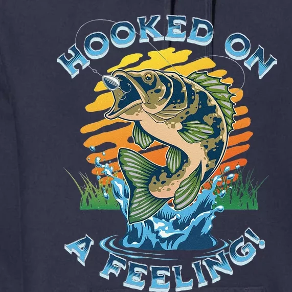 Hooked On A Feeling, Fishing Fisherman Premium Hoodie