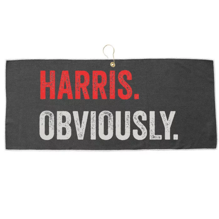 Harris. Obviously. A Vote For 2024 President Kamala Harris Large Microfiber Waffle Golf Towel