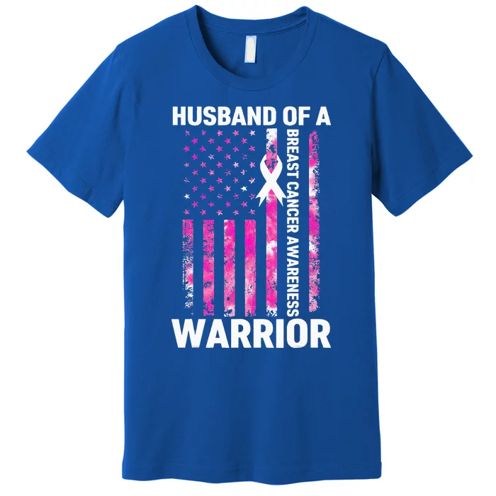 Husband Of A Warrior American Flag Breast Cancer Awareness Premium T-Shirt