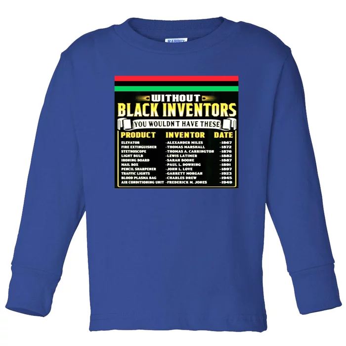 History Of Black Inventors Black History Month Gift 2a1 Great Gift Toddler Long Sleeve Shirt