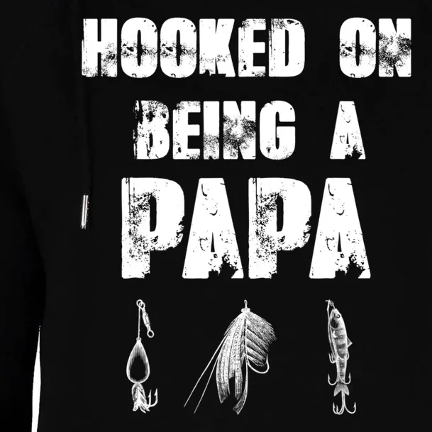 Hooked On Being A Papa Funny Fishing Gift Womens Funnel Neck Pullover Hood