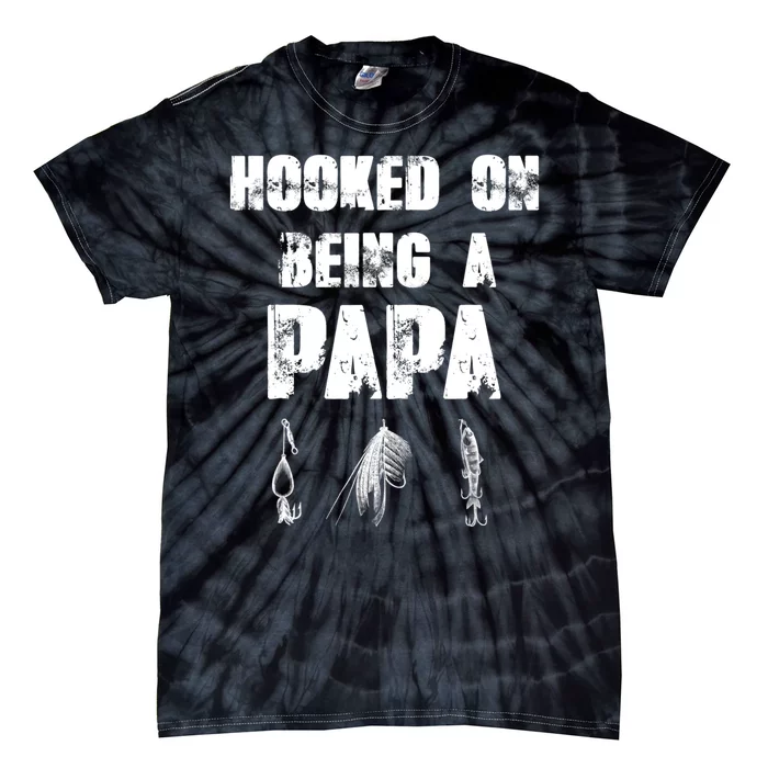 Hooked On Being A Papa Funny Fishing Gift Tie-Dye T-Shirt