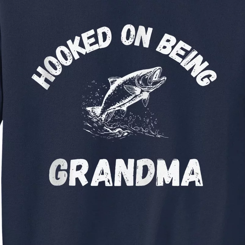 Hooked On Being Grandma Fishing Graphic Fish Design Zip Tall Sweatshirt