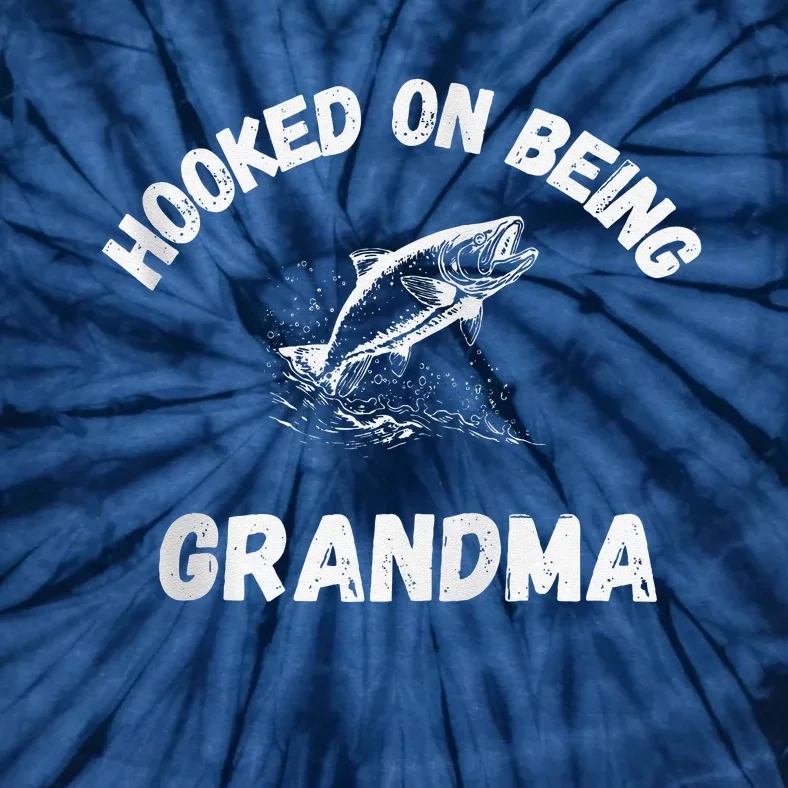 Hooked On Being Grandma Fishing Graphic Fish Design Zip Tie-Dye T-Shirt