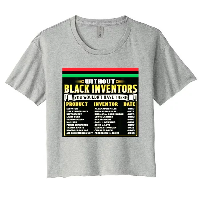 History Of Black Inventors Black History Month Meaningful Gift 2a1 Great Gift Women's Crop Top Tee