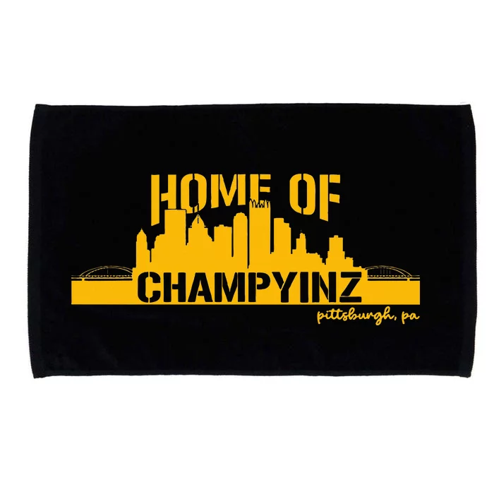 Home Of Champions Champyinz Champ Yinz Pittsburgh Sports Microfiber Hand Towel