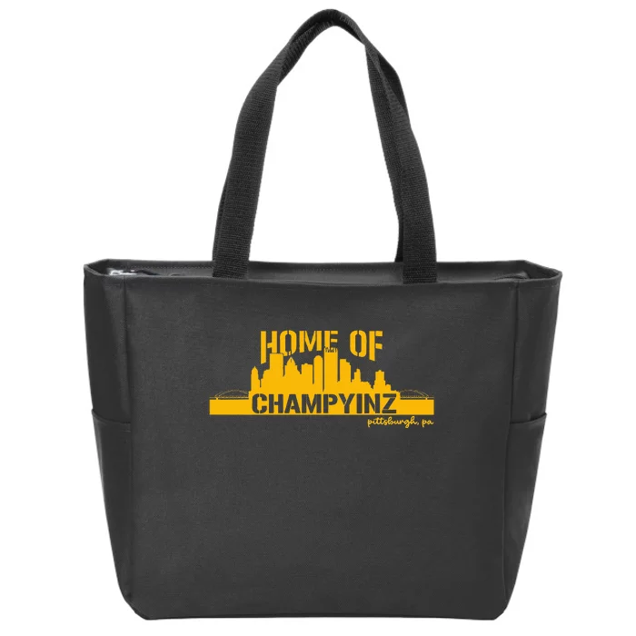 Home Of Champions Champyinz Champ Yinz Pittsburgh Sports Zip Tote Bag