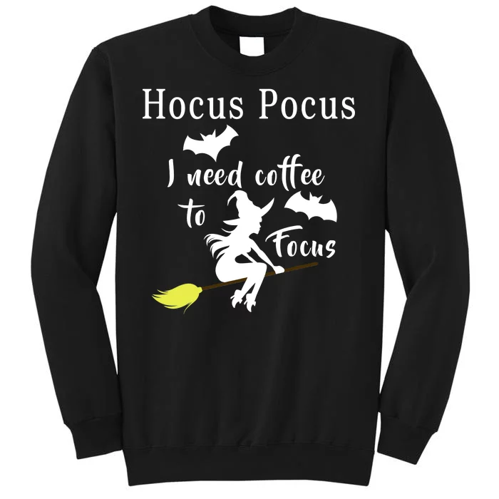 Hocus Pocus I Need Coffee To Focus Sweatshirt