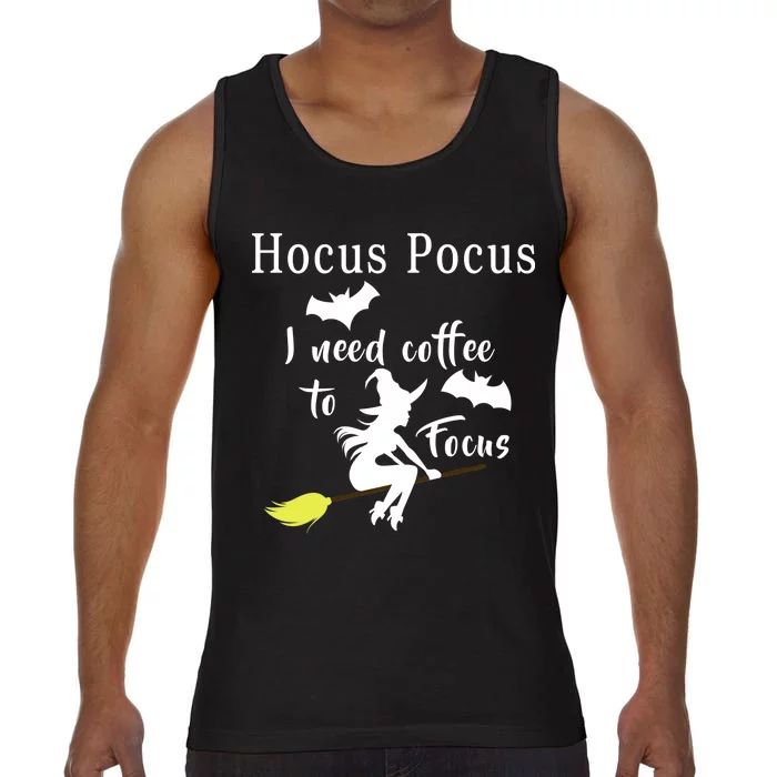 Hocus Pocus I Need Coffee To Focus Comfort Colors® Tank Top