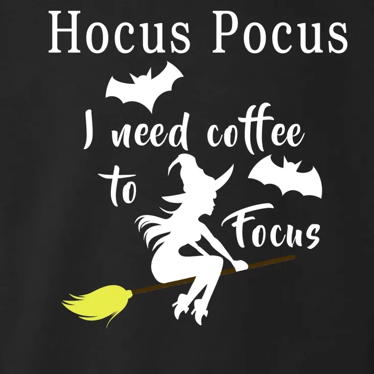 Hocus Pocus I Need Coffee To Focus Toddler Hoodie