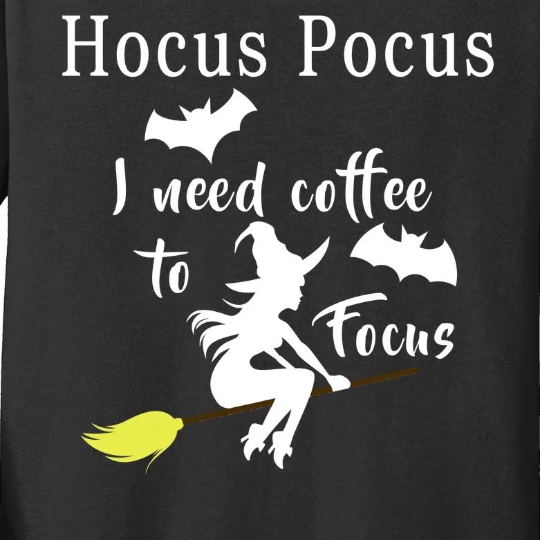 Hocus Pocus I Need Coffee To Focus Kids Long Sleeve Shirt