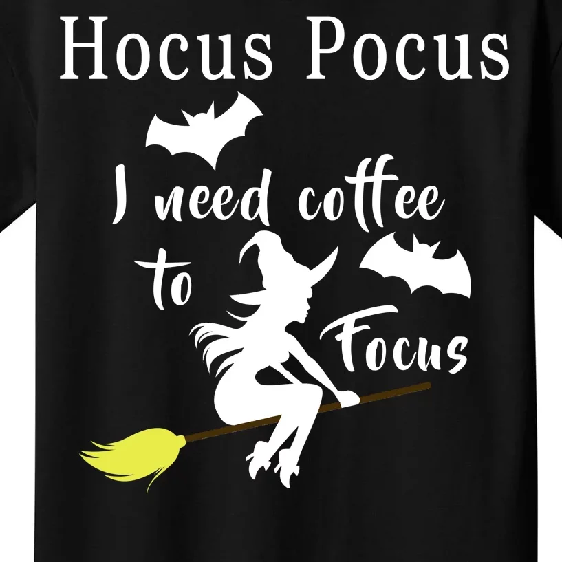 Hocus Pocus I Need Coffee To Focus Kids T-Shirt