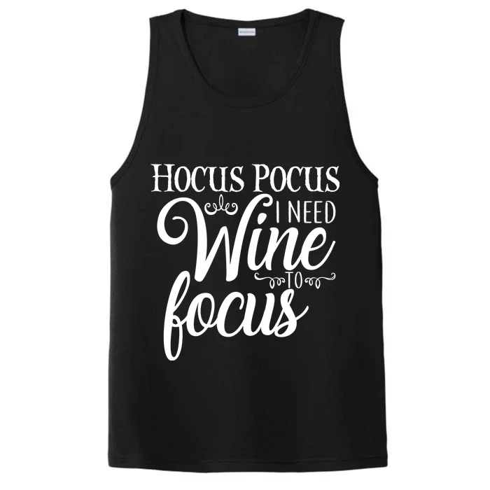 Hocus Pocus I Need Wine To Focus Performance Tank