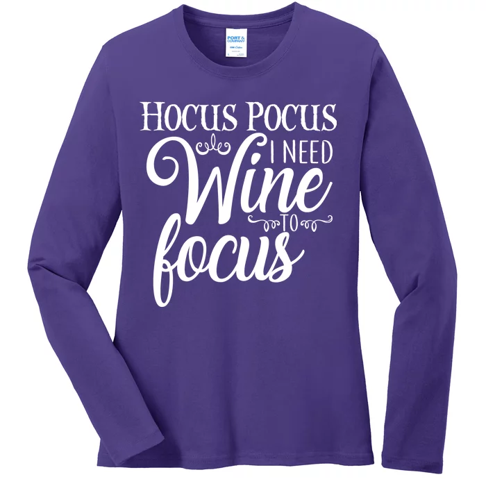 Hocus Pocus I Need Wine To Focus Ladies Long Sleeve Shirt