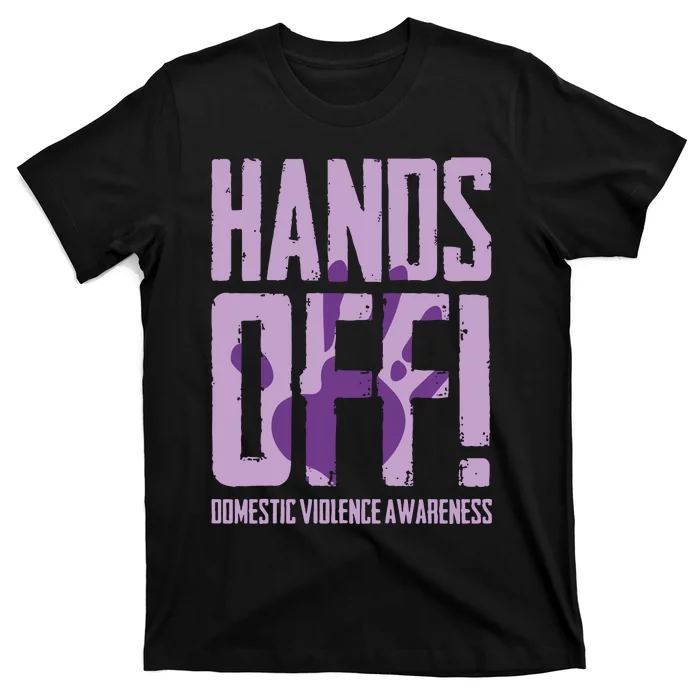 Hands Off Domestic Violence Awareness T-Shirt