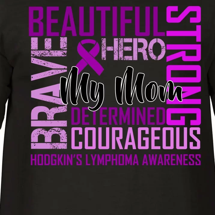 Hodgkin's  lymphoma Awareness For My Mom Comfort Colors T-Shirt