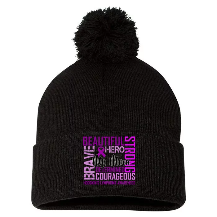 Hodgkin's  lymphoma Awareness For My Mom Pom Pom 12in Knit Beanie