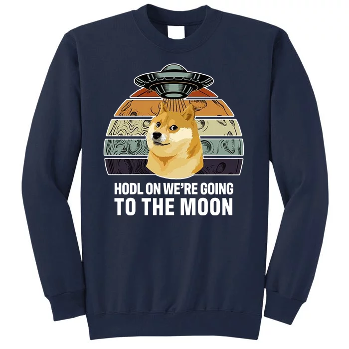 Hodl On We're Going To The Moon Retro Dogecoin Tall Sweatshirt