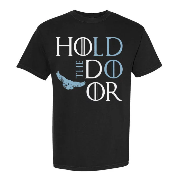 Hodor Hold The Door Garment-Dyed Heavyweight T-Shirt