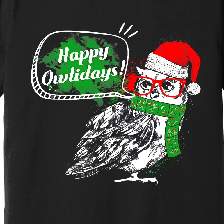 Happy Owlidays Funny Christmas Holidays Owl Lover Premium T-Shirt