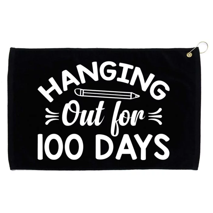 Hanging Out For 100 Days Funny 100th Day Of School Grommeted Golf Towel