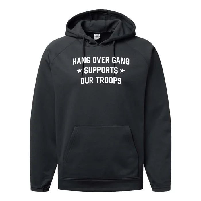 Hang Over Gang Supports Our Troops Performance Fleece Hoodie