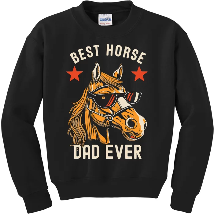 Horse Owner Gift Man Best Horse Dad Ever Kids Sweatshirt