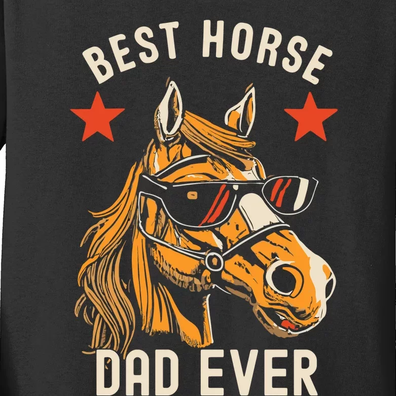 Horse Owner Gift Man Best Horse Dad Ever Kids Long Sleeve Shirt