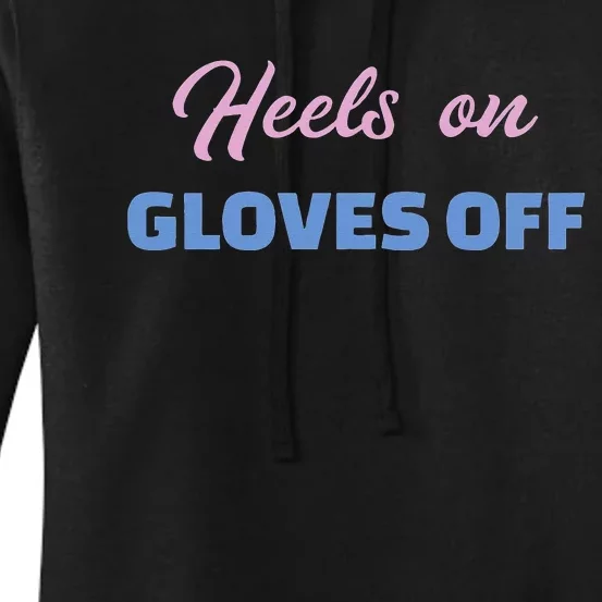 Heels On Gloves Pro Trump Women's Pullover Hoodie