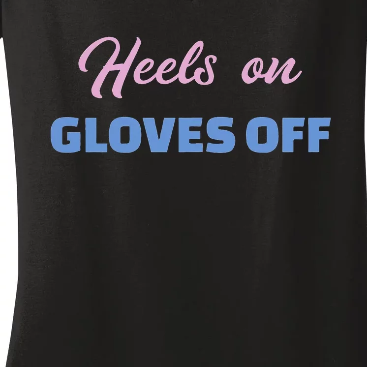 Heels On Gloves Pro Trump Women's V-Neck T-Shirt