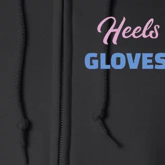 Heels On Gloves Pro Trump Full Zip Hoodie