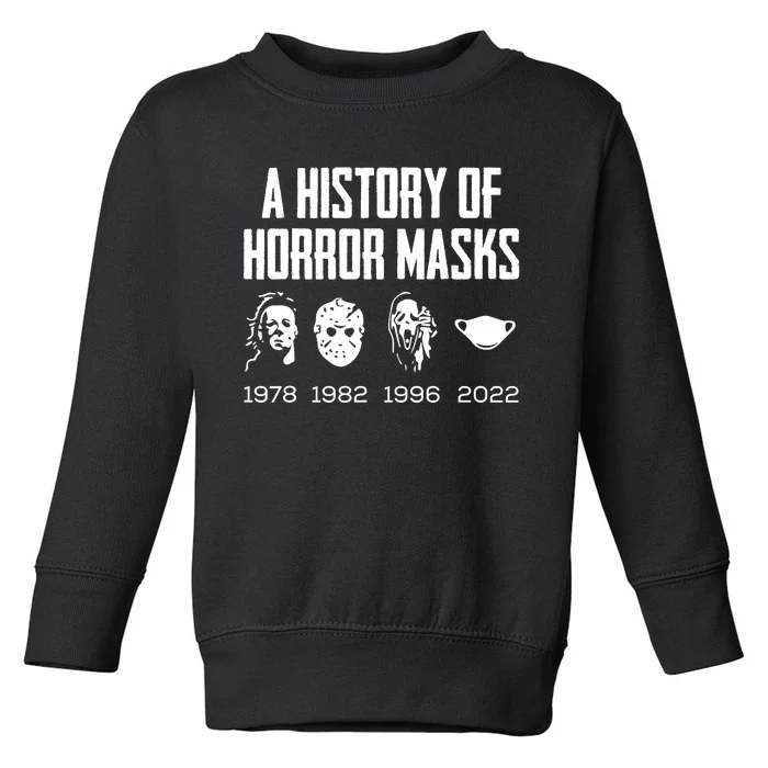 History Of Horror Masks Lazy Halloween Costume Face Mask Toddler Sweatshirt